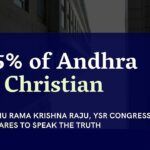 An explosive revelation by the sitting MP of Lok Sabha from the YSR Congress, Raghu Rama Krishna Raju says that there are 33,000 priests and 29,000 pastors in Andhra Pradesh! Why is the national media silent about this?