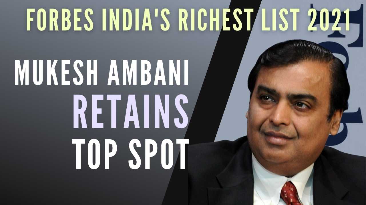 Forbes India's richest list 2021 Mukesh Ambani retains his rank