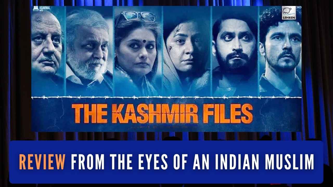 The Kashmir Files' review from the eyes of an Indian Muslim - PGurus