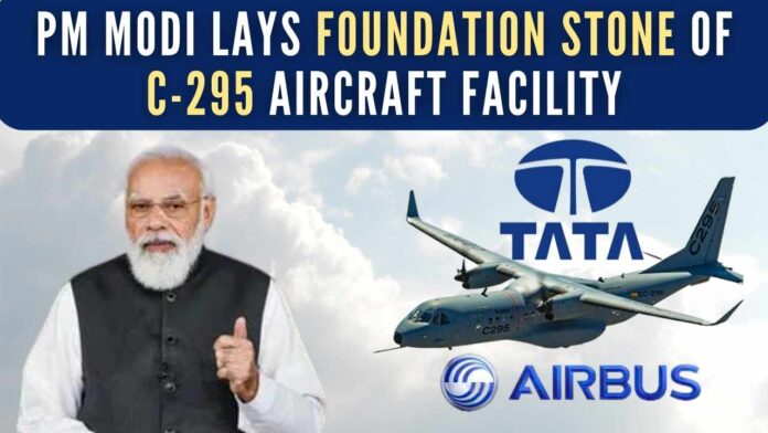 C-295 transport aircraft for the IAF will be manufactured by Tata-Airbus with an investment of Rs.20,000 crore