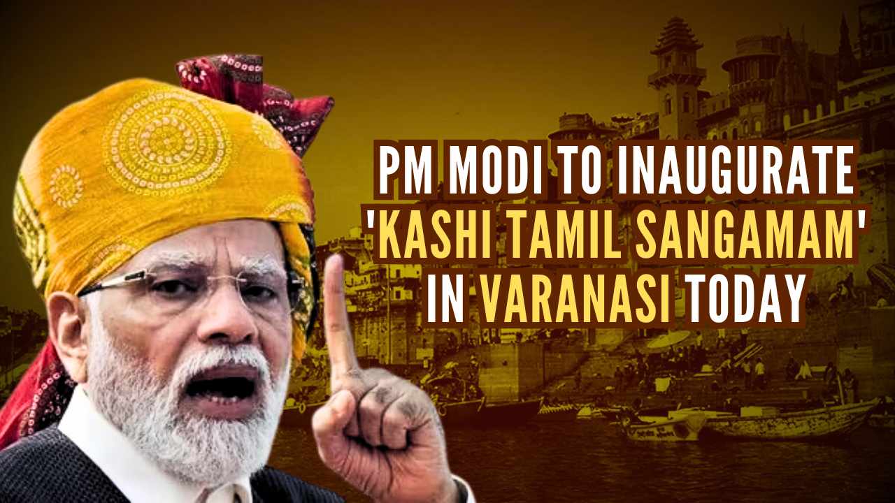 Pm Modi To Inaugurate Kashi Tamil Sangamam In Varanasi Today
