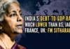 India has fared relatively well compared with other countries as far as the government debt to GDP ratio is concerned