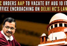Court orders AAP to file an undertaking within a week that it will hand over vacant and peaceful possession of the premises