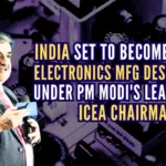As per ICEA data, the domestic market is expected to grow from $65 billion to $180 billion over the next 5 years, making electronics among India’s 2-3 top-ranking exports by 2026