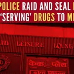 Raids were conducted after a social media video surfaced showing a couple of minor boys consuming drugs in the restaurant washroom with a rocking party in the background