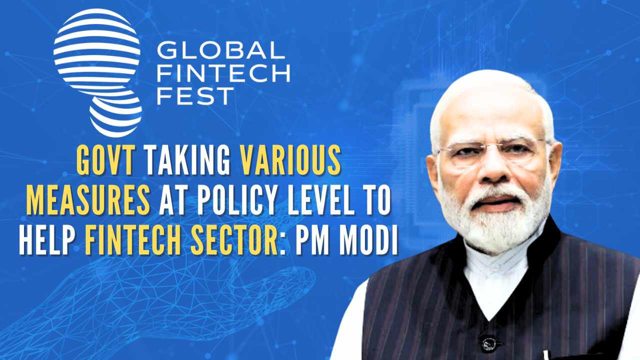 Comment on Govt taking various measures at policy level to help fintech sector: PM Modi by sreeram