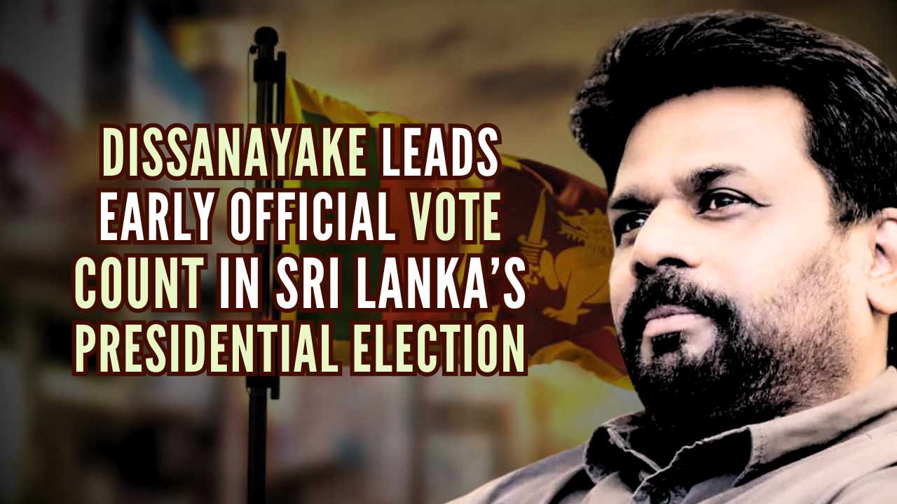 Early results favor Anura Dissanayake in Sri Lanka’s Presidential race