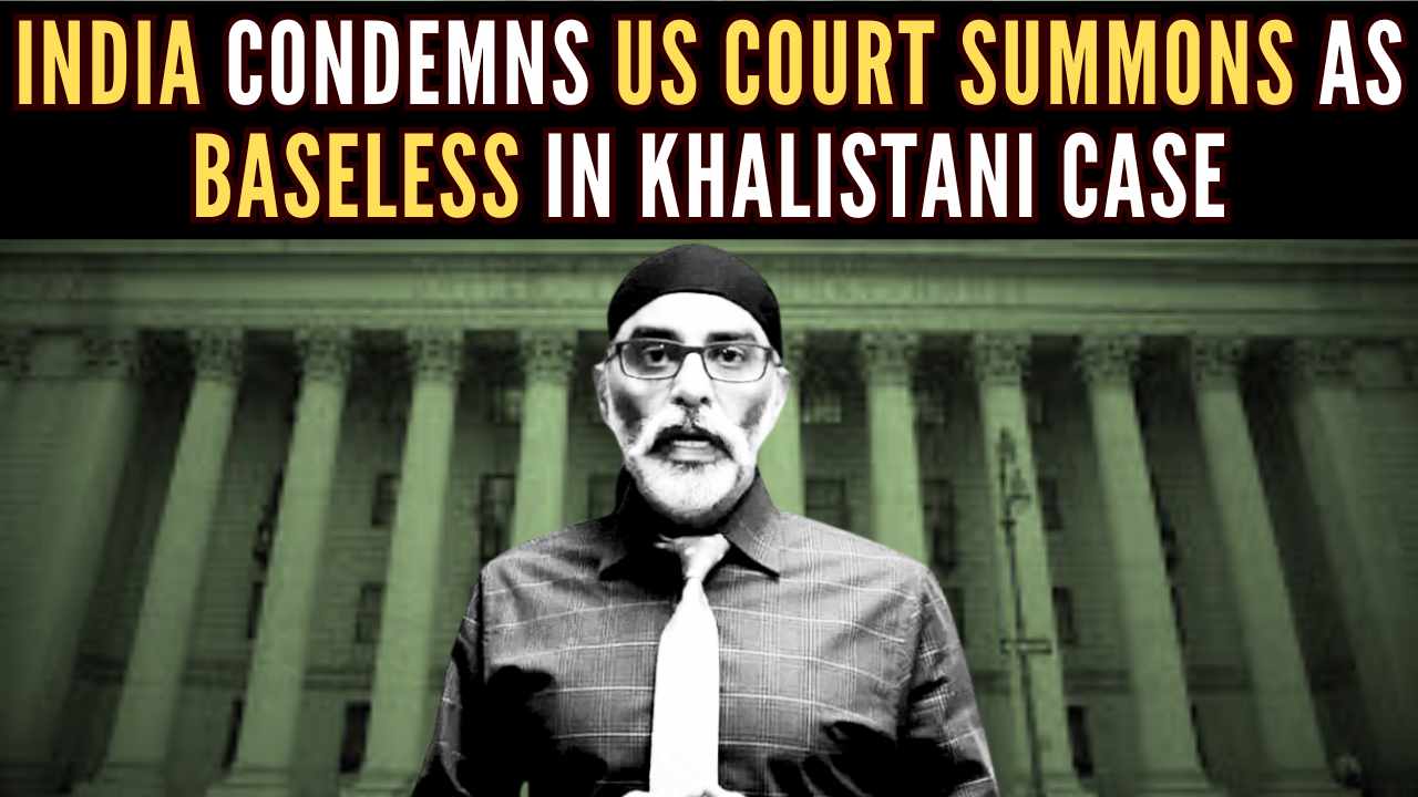 India deems US Court summons over Khalistani terrorist as “completely unwarranted”