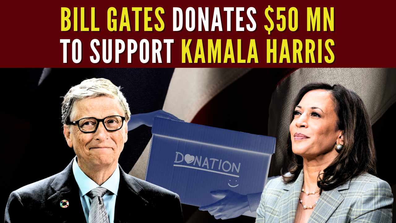 Billionaire Bill Gates reportedly donates $50 million to support Kamala Harris’ presidential campaign