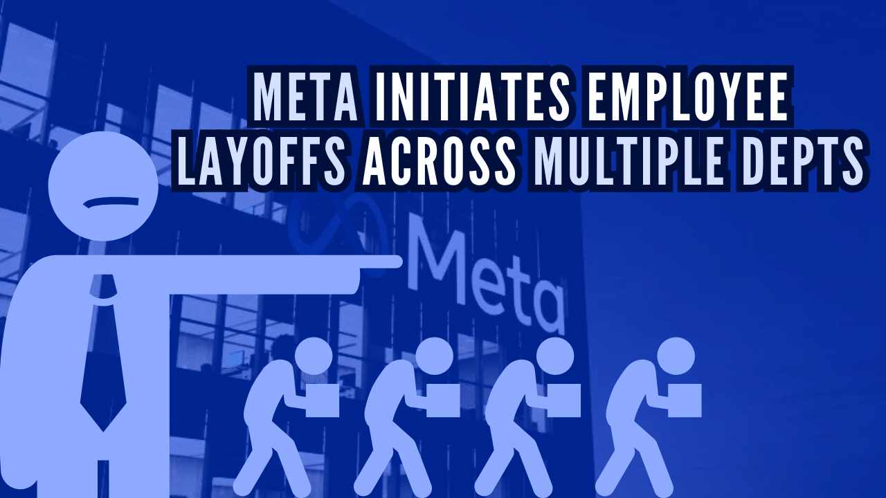 Meta initiates layoffs across WhatsApp, Instagram, and other teams