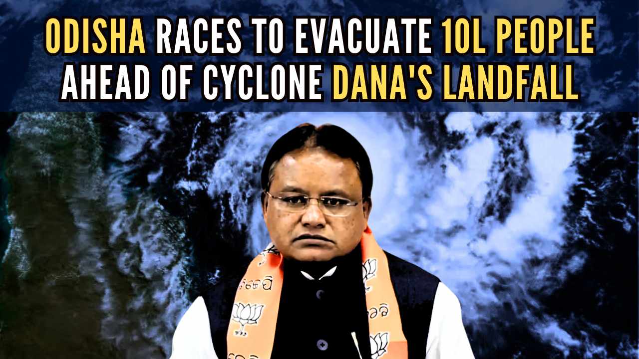 Odisha races to evacuate 10 lakh people ahead of Cyclone Dana’s landfall