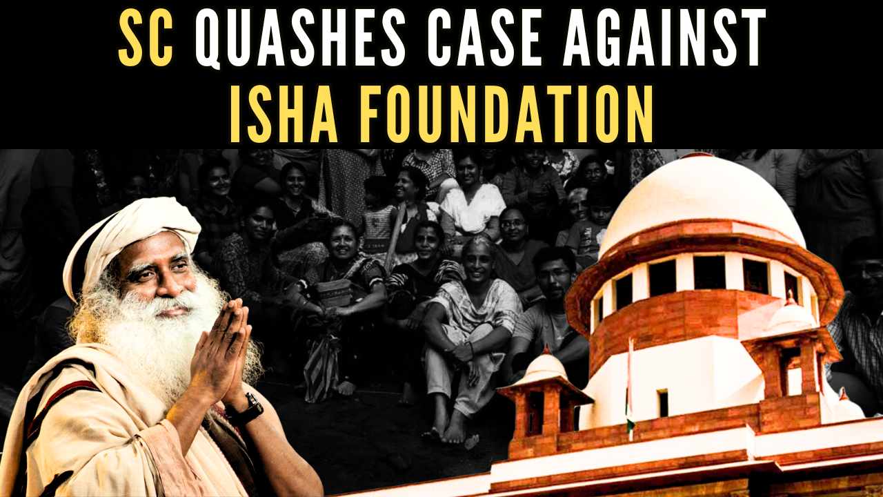 Supreme Court quashes case against spiritual leader Sadhguru’s Isha Foundation