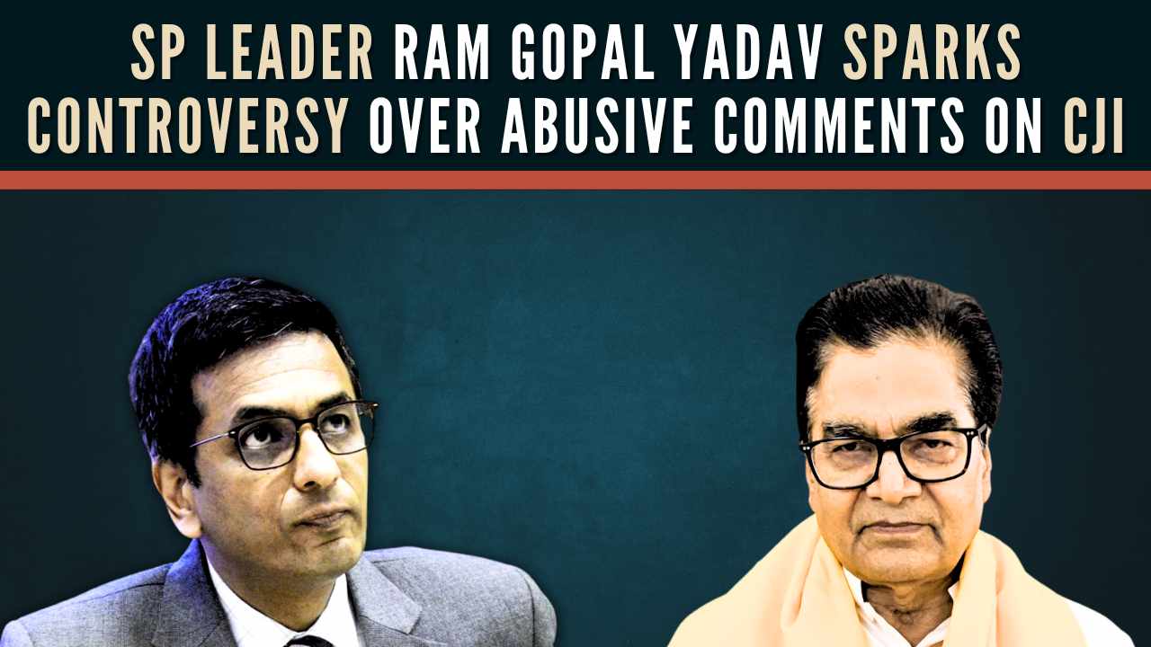 Samajwadi Party MP Ram Gopal Yadav’s outrageous attack on Chief Justice: A new low in political discourse