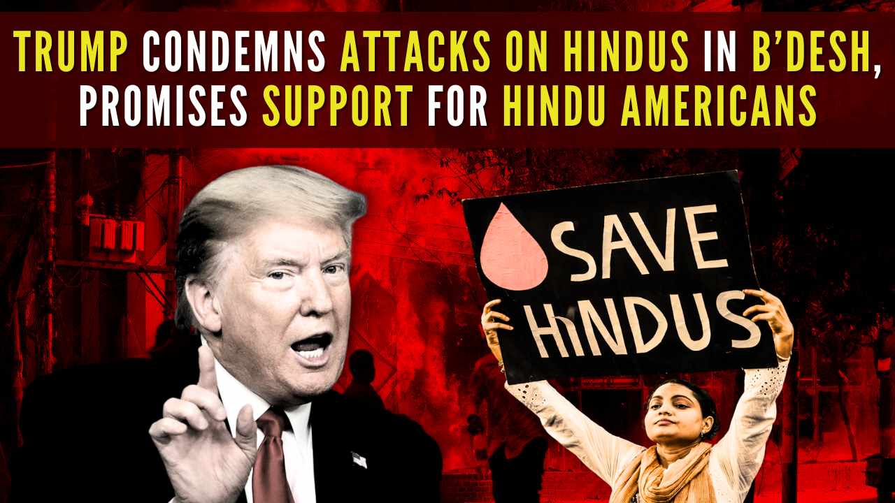 Trump condemns attacks on Hindus in Bangladesh; promises support for Hindu Americans