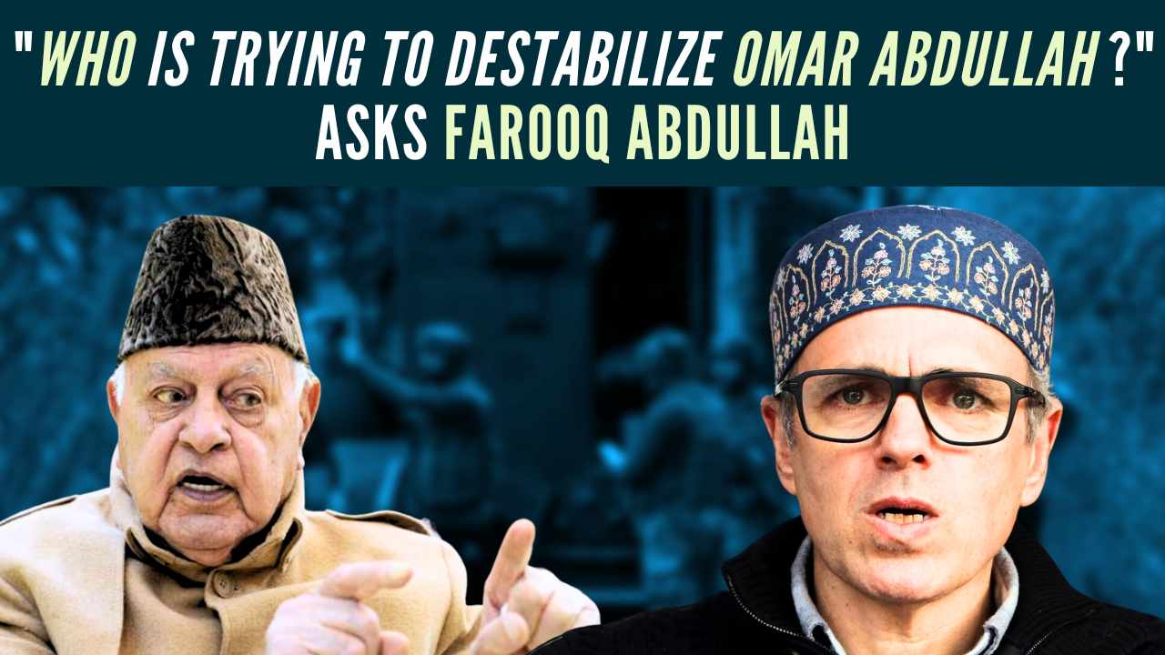 “Who is trying to destabilize Omar Abdullah?” Asks Dr. Farooq Abdullah